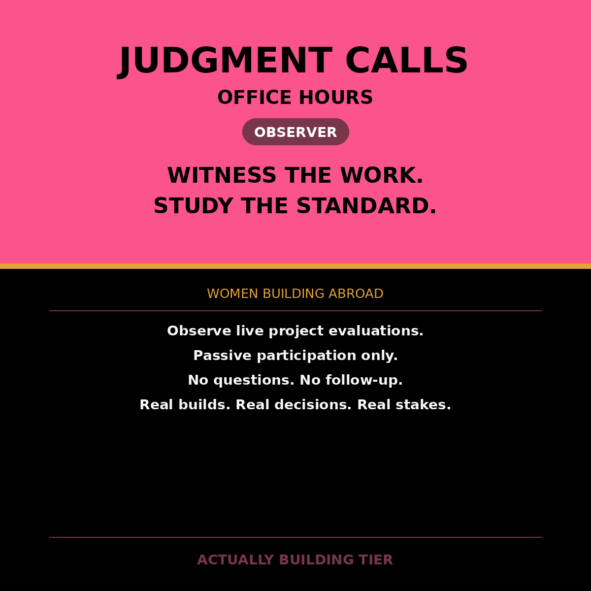 Judgment Calls: Office Hours (Observer)